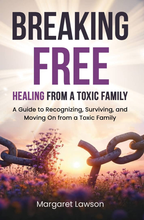 Healing From A Toxic Family